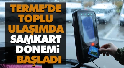 Terme’de Toplu Ulaşımda Samkart Dönemi Başladı