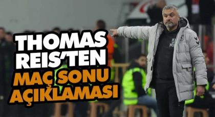 Thomas Reıs’ten Maç Sonu Açıklaması