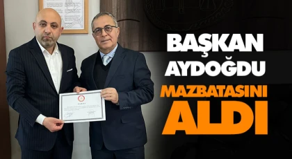 Başkan Aydoğdu Mazbata Aldı
