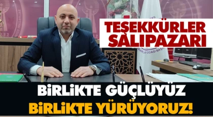 Birlikte Güçlüyüz, Birlikte Yürüyoruz!