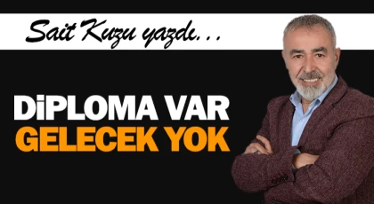 Diploma Var, Gelecek Yok
