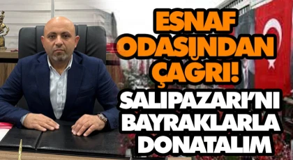 Esnaf Odasından Çağrı! Salıpazarı’nı Bayraklarla Donatalım