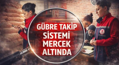 Gübre Takip Sistemi Mercek Altında