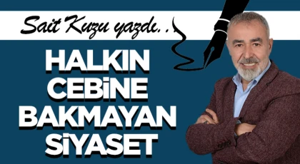 Halkın Cebine Bakmayan Siyaset