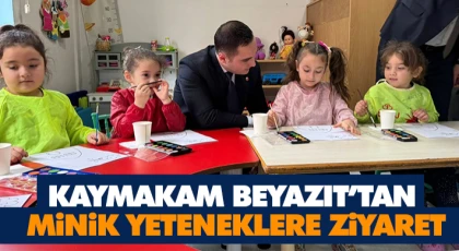 Kaymakam Beyazıt’tan Minik Yeteneklere Ziyaret