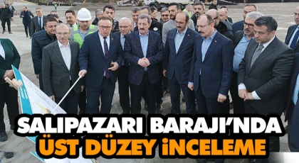 Salıpazarı Barajı’nda Üst Düzey İnceleme