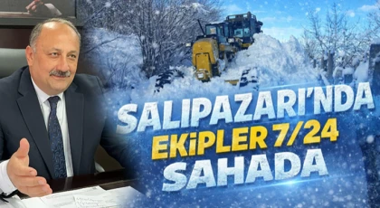 Salıpazarı’nda Ekipler 7/24 Sahada