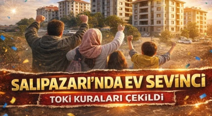 Salıpazarı’nda Ev Sevinci: TOKİ Kuraları Çekildi