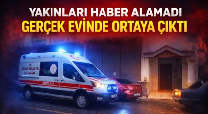 Yakınları Haber Alamadı, Gerçek Evinde Ortaya Çıktı