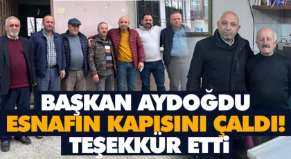 Aydoğdu Esnafın Kapısını Çaldı! Teşekkür Etti