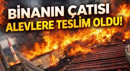 Binanın Çatısı Alevlere Teslim Oldu
