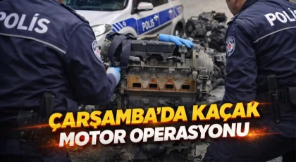 Çarşamba’da Kaçak Motor Operasyonu
