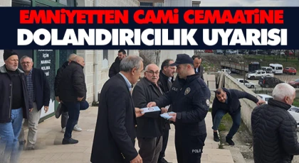 Emniyetten Cami Cemaatine Dolandırıcılık Uyarısı
