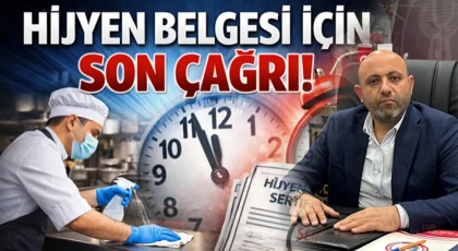 Hijyen Belgesi İçin Son Çağrı