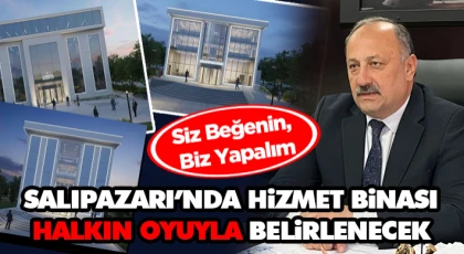 Salıpazarı’nda Hizmet Binası Halkın Oyuyla Belirlenecek
