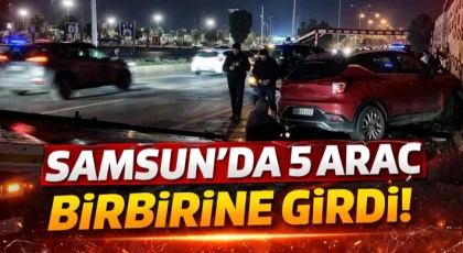 Samsun’da 5 Araç Birbirine Girdi
