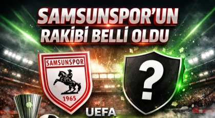 Samsunspor’un Rakibi Belli Oldu