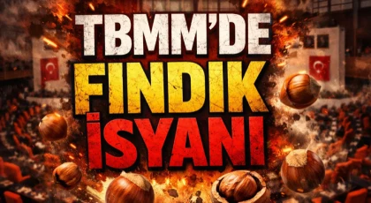 TBMM’de Fındık İsyanı