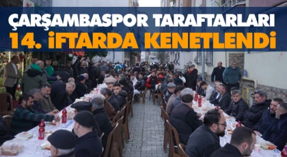 Çarşambaspor Taraftarları 14. İftarda Kenetlendi