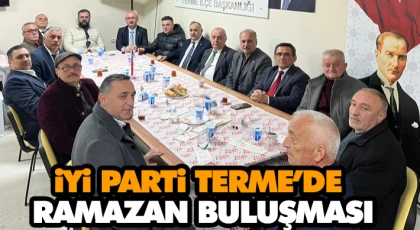 İYİ Parti Terme’de Ramazan Buluşması