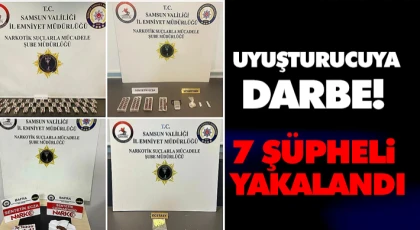 Uyuşturucuya Darbe! 7 Şüpheli Yakalandı