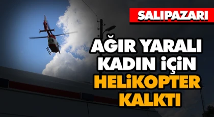 Ağır Yaralı Kadın İçin Helikopter Kalktı
