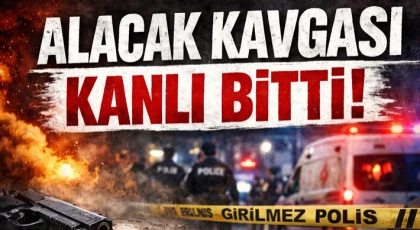 Alacak Kavgası Kanlı Bitti!