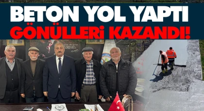 Beton Yol Yaptı, Gönülleri Kazandı!