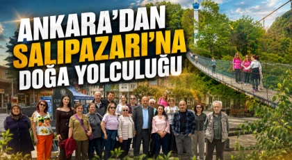 Ankara’dan Salıpazarı’na Doğa Yolculuğu