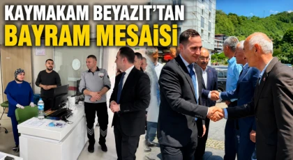 Kaymakam Beyazıt’tan Bayram Mesaisi