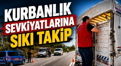 Kurbanlık Sevkiyatlarına Sıkı Takip