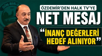 Özdemir’den Halk Tv’ye Net Mesaj