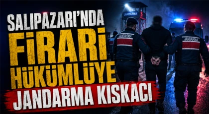 Salıpazarı’nda Firari Hükümlüye Jandarma Kıskacı