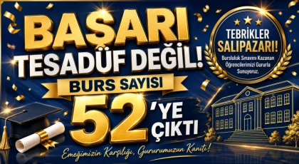 Başarı Tesadüf Değil: Burs Sayısı 52’ye Çıktı