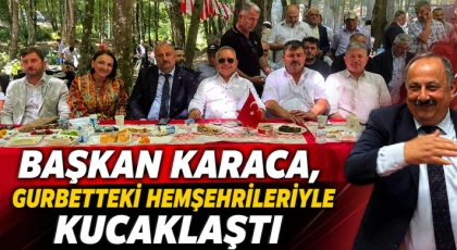 Başkan Karaca, Gurbetteki Hemşehrileriyle Kucaklaştı