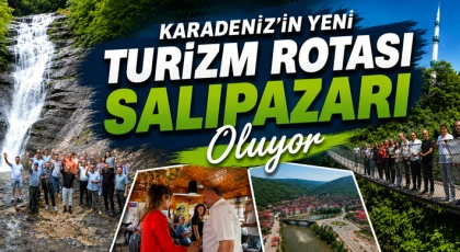 Karadeniz'in Yeni Turizm Rotası Salıpazarı Oluyor