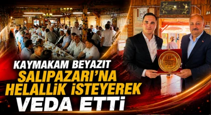 Kaymakam Beyazıt Salıpazarı’na Helallik İsteyerek Veda Etti