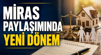 Miras Paylaşımında Yeni Dönem
