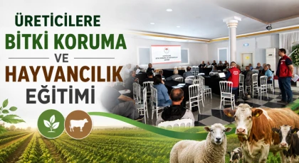Üreticilere Bitki Koruma Ve Hayvancılık Eğitimi