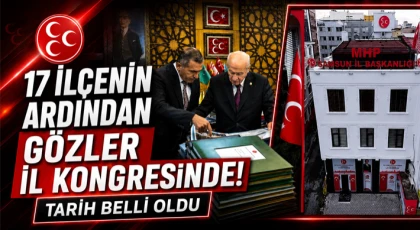 17 İlçenin Ardından Gözler İl Kongresinde!