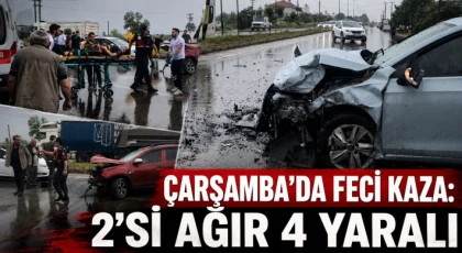 Çarşamba’da Feci Kaza: 2’si Ağır 4 Yaralı