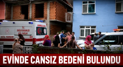 Evinde Cansız Bedeni Bulundu