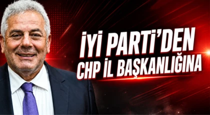 İYİ Parti’den CHP İl Başkanlığına