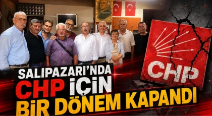 Salıpazarı’nda CHP İçin Bir Dönem Kapandı