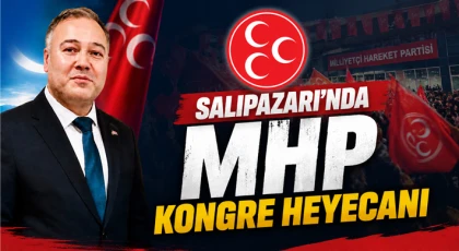 Salıpazarı'nda MHP Kongre Heyecanı