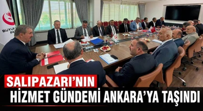 Salıpazarı’nın Hizmet Gündemi Ankara’ya Taşındı