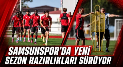 Samsunspor’da Yeni Sezon Hazırlıkları Sürüyor