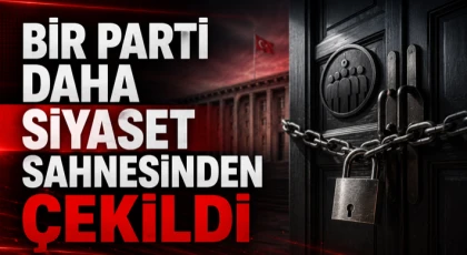 Bir Parti Daha Siyaset Sahnesinden Çekildi