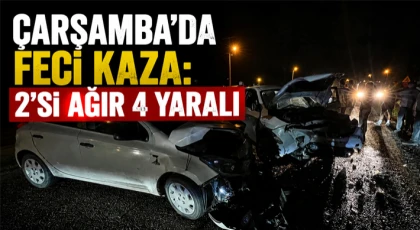 Çarşamba’da Feci Kaza: 2’si Ağır 4 Yaralı