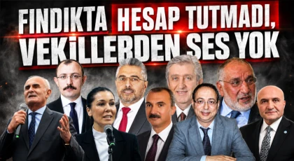 Fındıkta Hesap Tutmadı, Vekillerden Ses Yok